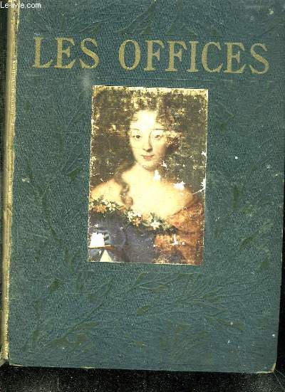 LES OFFICES DE FLORENCE. TOME 1.