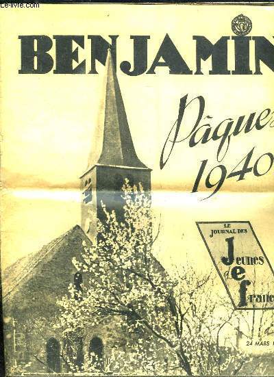 BENJAMIN PAQUES N 11 1940. SOMMAIRE: LES CLOCHES DE PAQUES, LES PIGEONS VOYAGEURS, RIEN DE PARTICULIERS A SIGNALER....