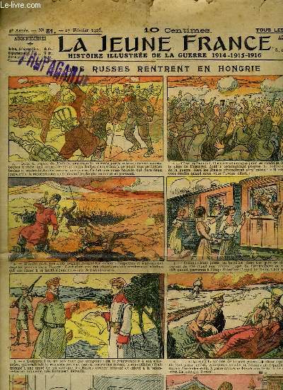 LA JEUNE FRANCE N 51 DU 27 FEVRIER 1916. HISTOIRE ILLUSTREE DE LA GUERRE 1914 - 1915 - 1916. LES RUSSES RENTRENT EN HONGRIE.