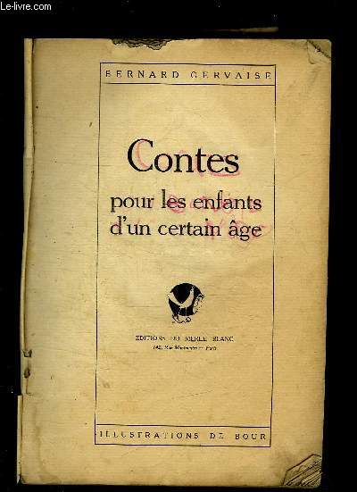 CONTES POUR LES ENFANTS D UN CERTAIN AGE.