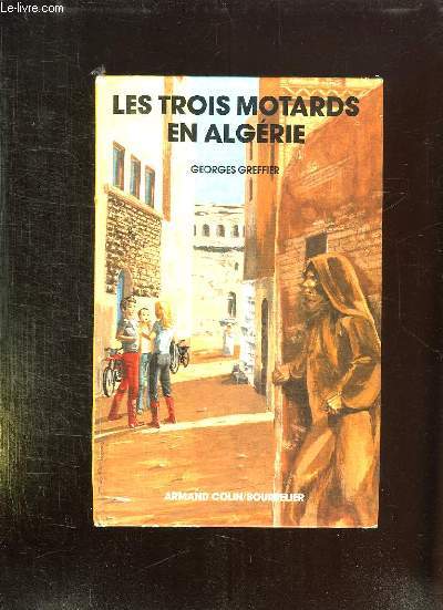 LES TROIS MOTARDS EN ALGERIE.