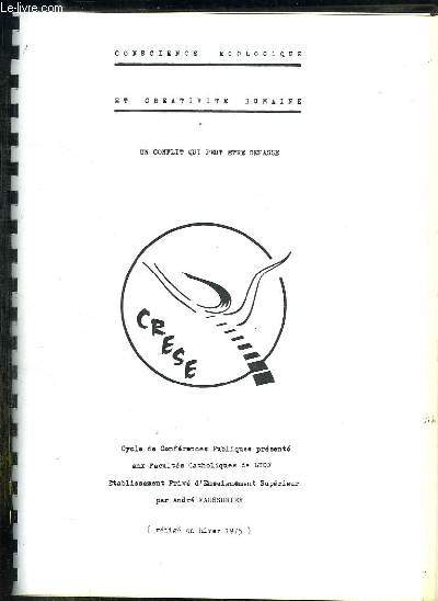 CONSCIENCE ECOLOGIQUE EN CREATIVITE HUMAINE. UN CONFLIT QUI PEUT ETRE DEPASSE.