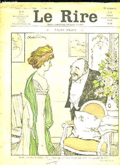 LE RIRE N 336 DU 10 JUILLET 1909. VILLES DEAUX, LE RECORD DE L HABILETE, LES REFLEXIONS DE BOTTE...