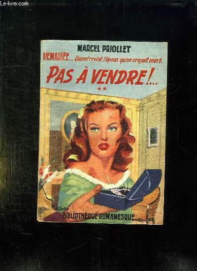 REMARIEE QUAND REVINT L EPOUX QU ON CROYAIT MORT. PAS A VENDRE.