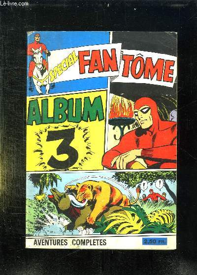 SPECIAL FANTOME ALBUM N 3. N 54 - 55 - 56.