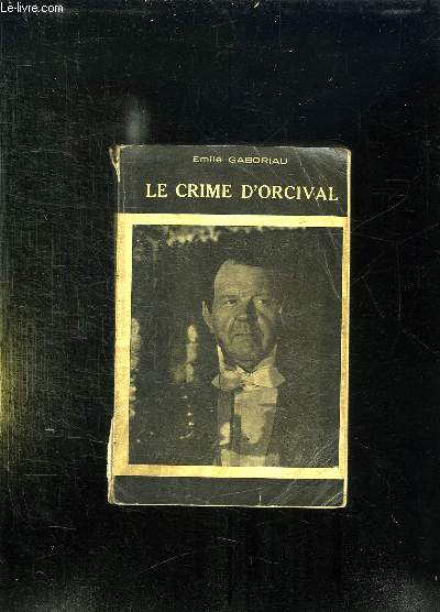 LE CRIME D ORCIVAL.