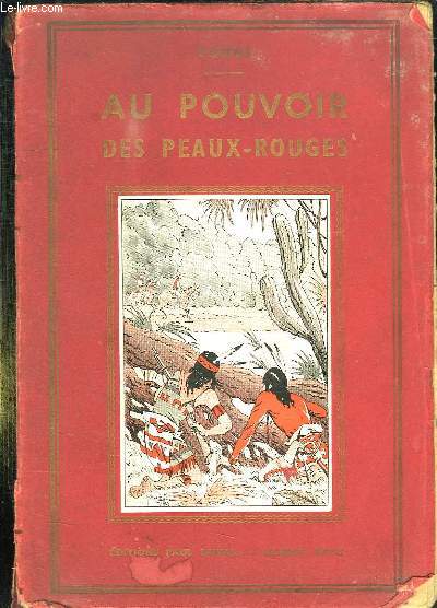 AU POUVOIR DES PEAUX ROUGES.