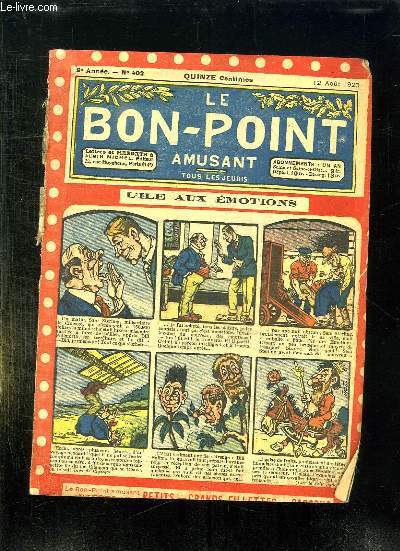 LE BON POINT N 402 DU 12 AOUT 1920. L ILE AUX EMOTIONS.