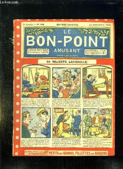 LE BON POINT N 408 DU 23 SEPTEMBRE 1920. SA MAJESTE LAFISSELLE.