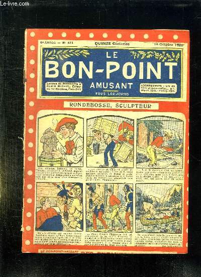 LE BON POINT N411. DU 14 OCTOBRE 1920. RONDEBOSSE SCULPTEUR.