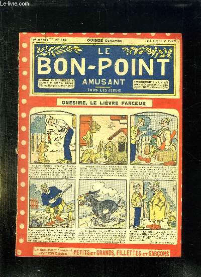 LE BON POINT N° 412. DU 21 OCTOBRE 1920. ONESIME LE LIEVRE FARCEUR. - COLLECT... - Afbeelding 1 van 1