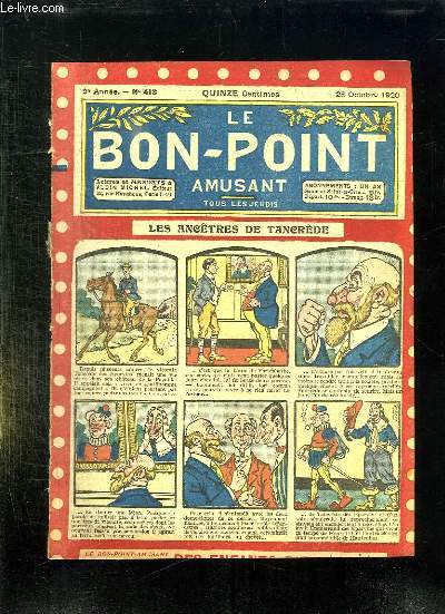 LE BON POINT N 413 DU 28 OCTOBRE 1920. LES ANCETRES DE TANCREDE.