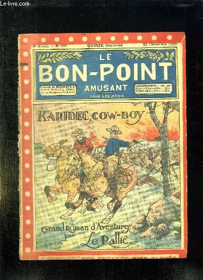 LE BON POINT N 421 DU 23 DECEMBRE 1920. KARIDEC COW BOY.