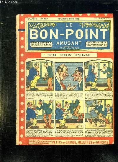 LE BON POINT N 427 DU 3 FEVRIER 1921. UN BON FILM.