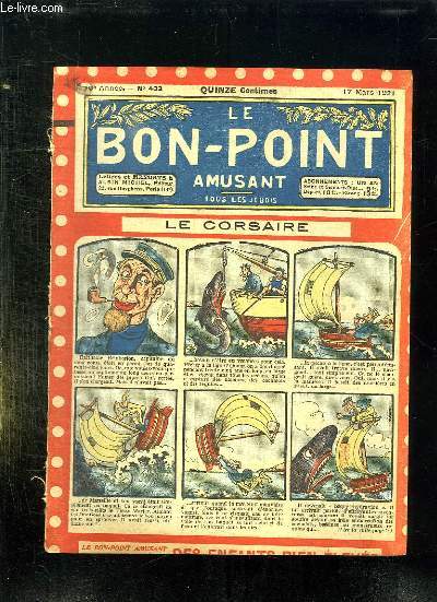 LE BON POINT N 433 DU 17 MARS 1921. LE CORSAIRE.