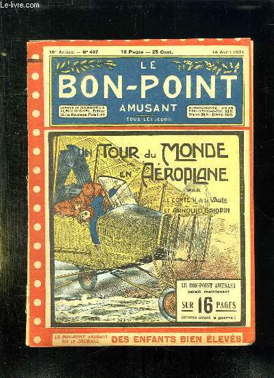LE BON POINT N 437 DU 14 AVRIL 1921. UN TOUR DU MONDE EN AEROPLANE.