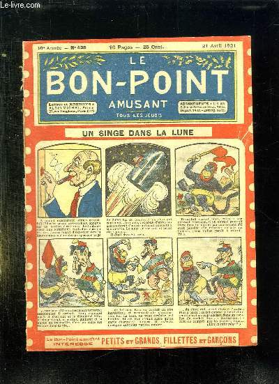 LE BON POINT N 438 DU 21 AVRIL 1921. UN SINGE DANS LA LUNE.