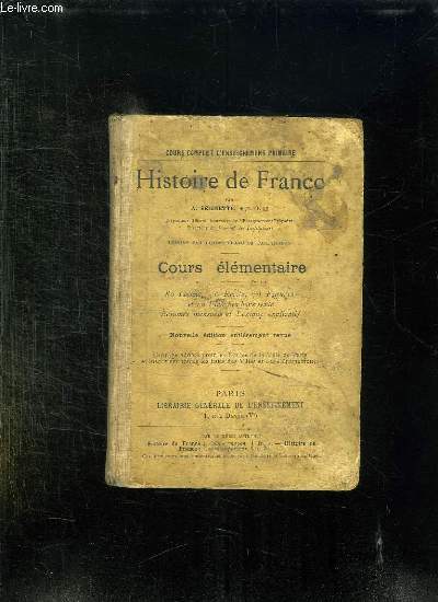 HISTOIRE DE FRANCE. COURS ELEMENTAIRE. NOUVELLE EDITION ENTIEREMENT REVUE.