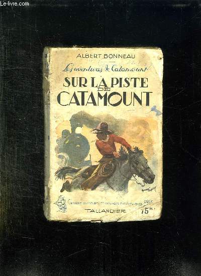 LES AVENTURES DE CATAMOUNT. SUR LA PISTE DE CATAMOUNT.