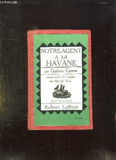 NOTRE AGENT A LA HAVANE. OUR MAN IN HAVANA.