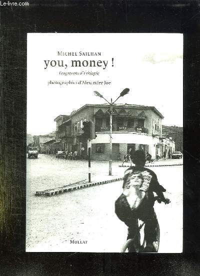 YOU MONEY. FRAGMENTS D ETHIOPIE.