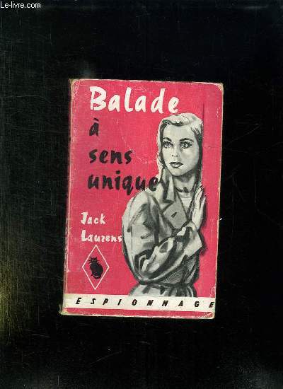 BALADE A SENS UNIQUE.