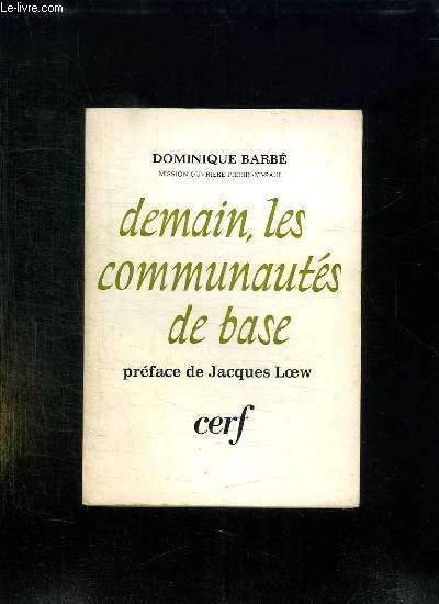 DEMAIN LES COMMUNAUTES DE BASE. 2em EDITION.
