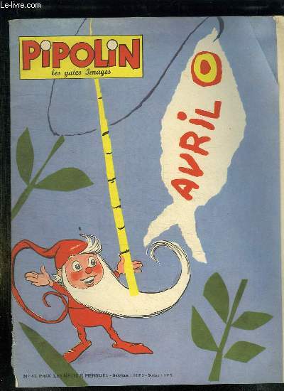 PIPOLIN N 43. PIPOLIN ET LE POISSON D AVRIL.