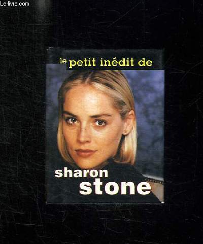 LE PETIT INEDIT DE SHARON STONE.