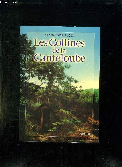 LES COLLINES DE LA CANTELOUBE.