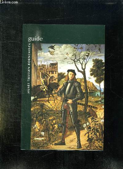 GUIDE DU MUSEE THYSSEN BORNEMISZA.