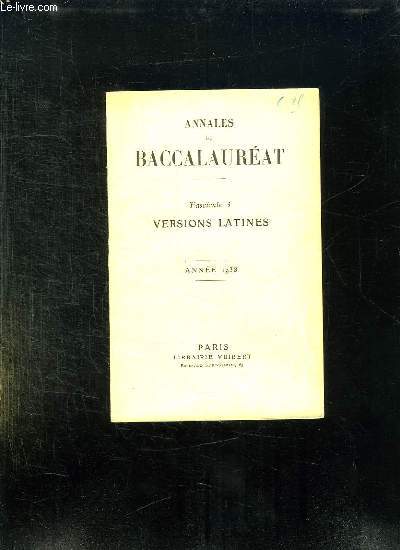 ANNALES DU BACCALAUREAT FASCICULE 3 VERSIONS LATINES. ANNEE 1938.
