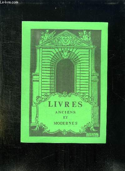 CATALOGUE DE LIVRES ANCIENS ET MODERNES.