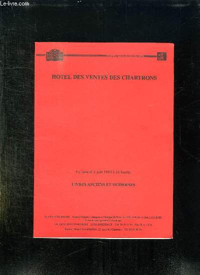 CATALOGUE DE VENTES AUX ENCHERES PUBLIQUES DE LIVRES ANCIENS ET MODERNES LE SAMEDI 4 JUIN 1994 A L HOTELS DES VENTES DES CHARTRONS A BORDEAUX.