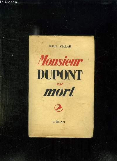 MONSIEUR DUPONT EST MORT.