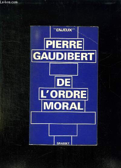 DE L ORDRE MORAL.