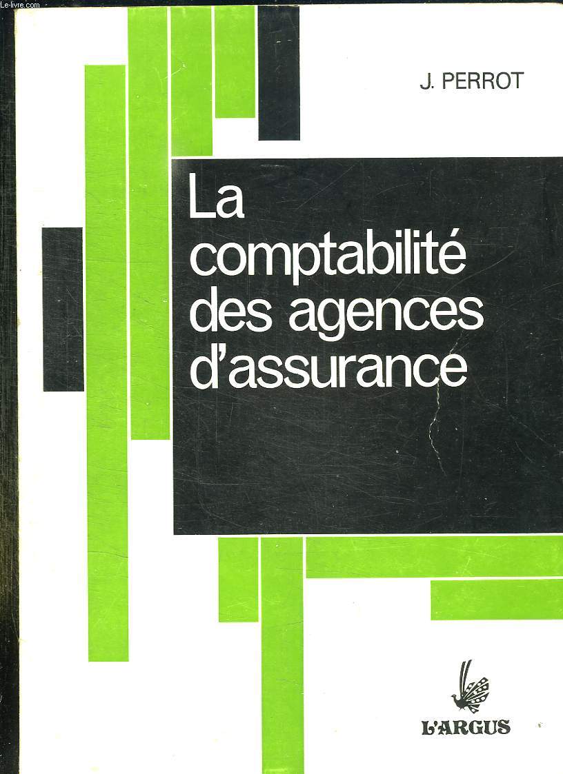 LA COMPTABILITE DES AGENCES D ASSURANCE.