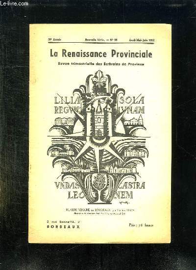 LA RENAISSANCE PROVINCIALE N 98 AVRIL MAI JUIN 1952. BLASON VINAIGRE DE BORDEAUX.