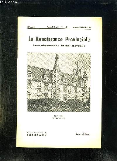LA RENAISSANCE PROVINCIALE N 103 AOUT SEPTEMBRE OCTOBRE 1953. NEVERS PALAIS DUCAL.
