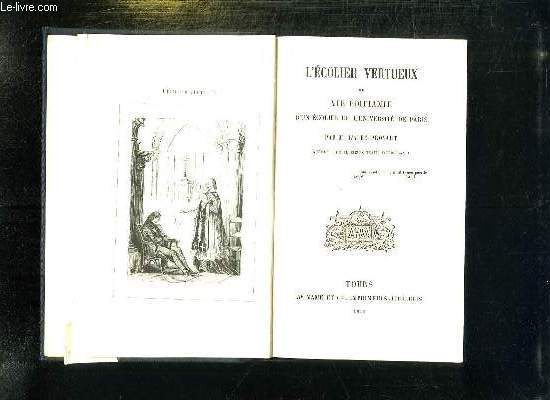 L'ECOLIER VERTUEUX, OU VIE EDIFIANTE D'UN ECOLIER DE L'UNIVERSITE DE PARIS.
