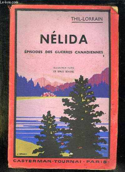 NELIDA OU LES GUERRES CANADIENNES 1812 - 1814.