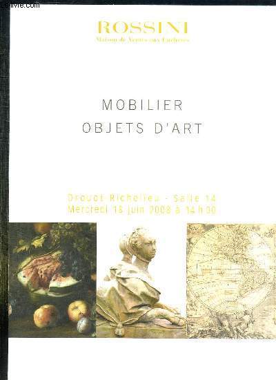 CATALOGUE DE VENTES AUX ENCHERES DE TABLEAUX, DESSINS, MEDAILLES ET SOUVENIRS HISTORIQUES, CARTES GEOGRAPHIQUES, MOBILIER, PIANOS TAPISSERIES LE MERCREDI 18 JUIN 2008 A DROUOT RICHELIEU.