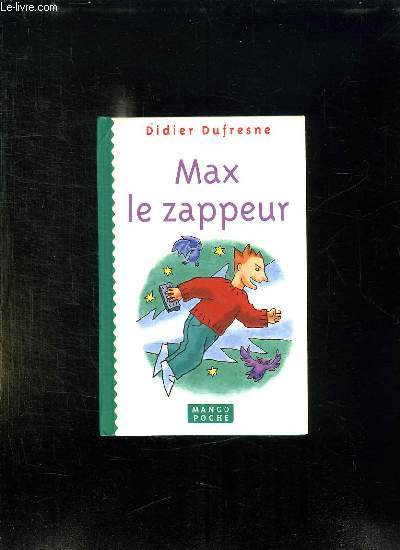 MAX LE ZAPPEUR.