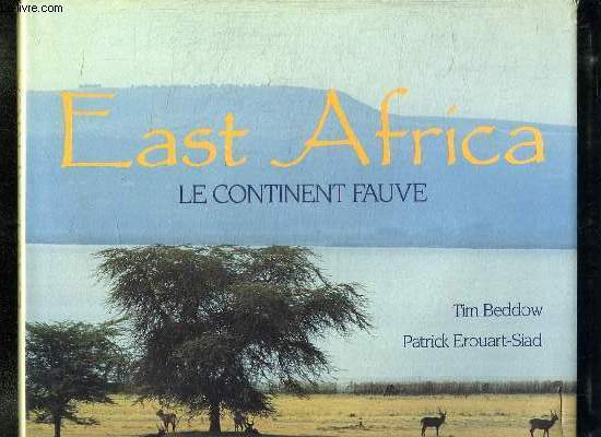 EAST AFRICA. KENYA, TANZANIE, SOMALIE. LE CONTINENT FAUVE.