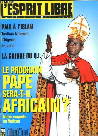 L ESPRIT LIBRE N 3 JANVIER 1995. SOMMAIRE: PAIX A L ISLAM, TALISMA NASREEN, L AGERIE, LE VOILE, LA GUERRE DU QI, LE PROCHAIN PAPE SERA T IL AFRICAIN, NOTRE ENQUETE AU VATICAN...