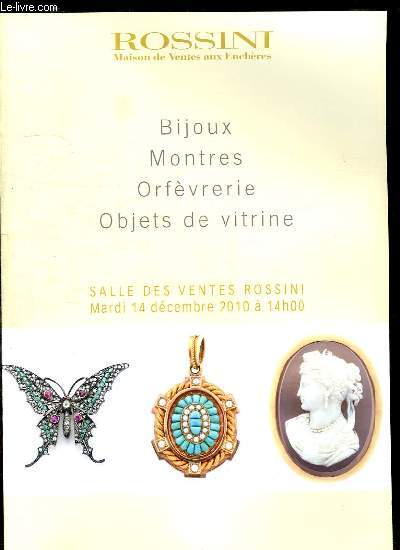 CATALOGUE DE VENTES AUX ENCHERES DE BIJOUX, MONTRES, OBJETS DE VITRINE, ORFEVRERIE LE MARDI 14 DECEMBRE 2010 A LA SALLE DES VENTES ROSSINI.