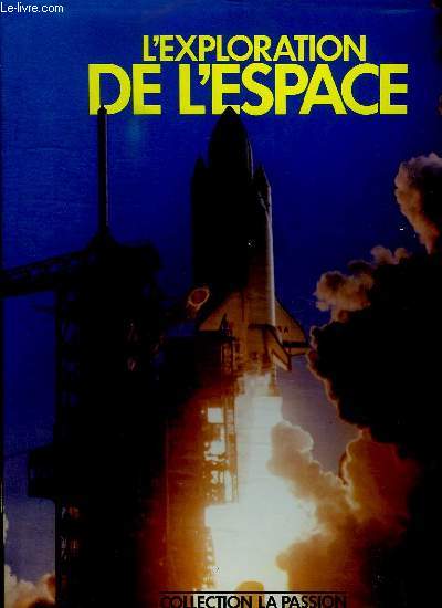 L EXPLORATION DE L ESPACE.