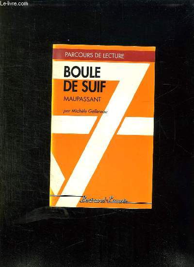 BOULE DE SUIF GUY DE MAUPASSANT.