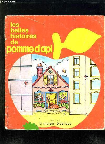 LES BELLES HISTOIRES DE POMME D API N 25.