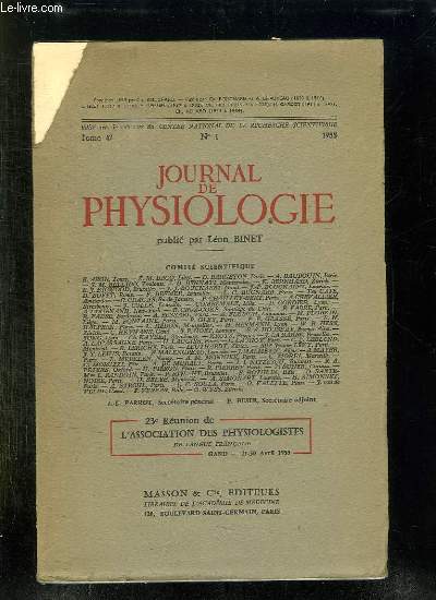 JOURNAL DE PHYSIOLOGIE N 1 TOME 47 1955. SOMMAIRE: RAPPORTS, COMMUNICATIONS, DEMONSTRATIONS...